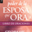 El poder de la esposa que ora: Libro de oraciones - Serie Favoritos (Serie Bolsillo) (Spanish Edition)