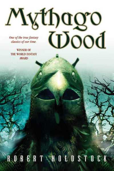 Mythago Wood (The Mythago Cycle, 1)