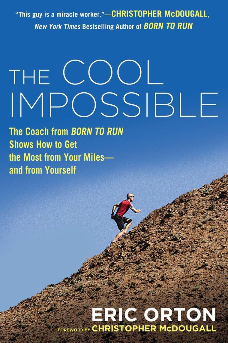 The Cool Impossible: The Running Coach from Born to Run Show