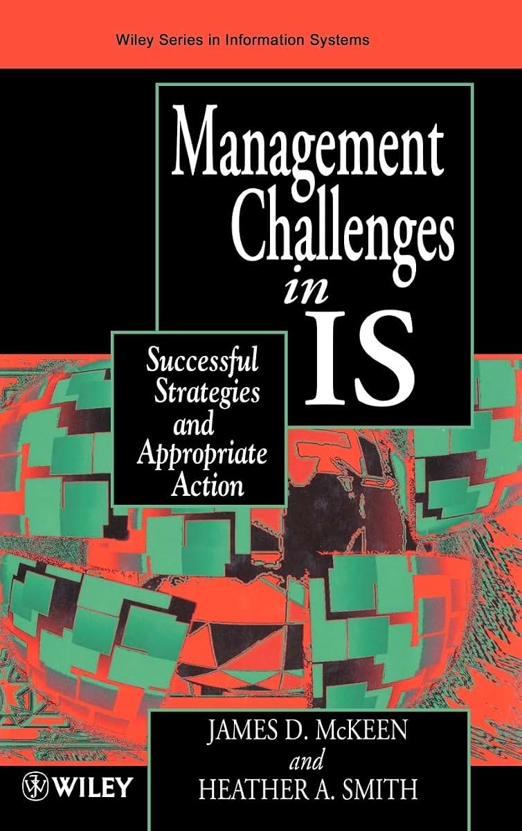 Managing Information Systems in IS: Successful Strategies and Appropriate Action