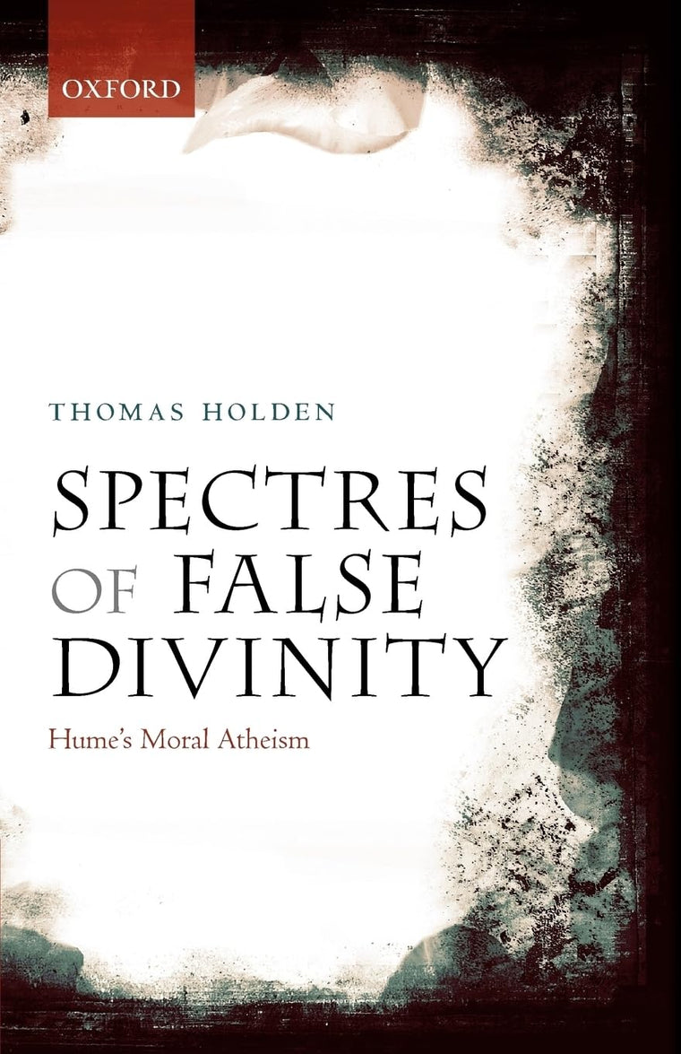 Spectres of False Divinity: Hume's Moral Atheism