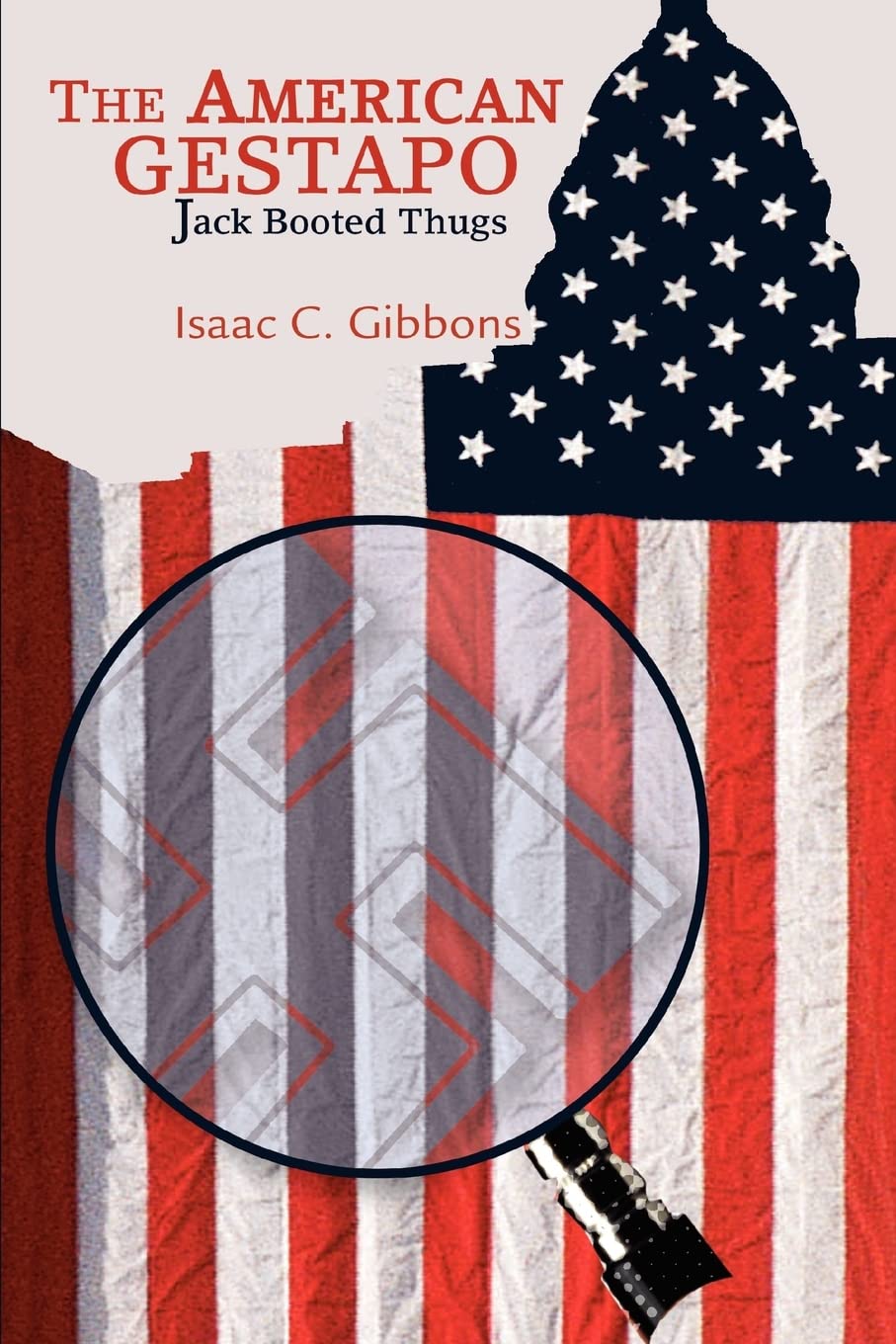 The American Gestapo: Jack Booted Thugs