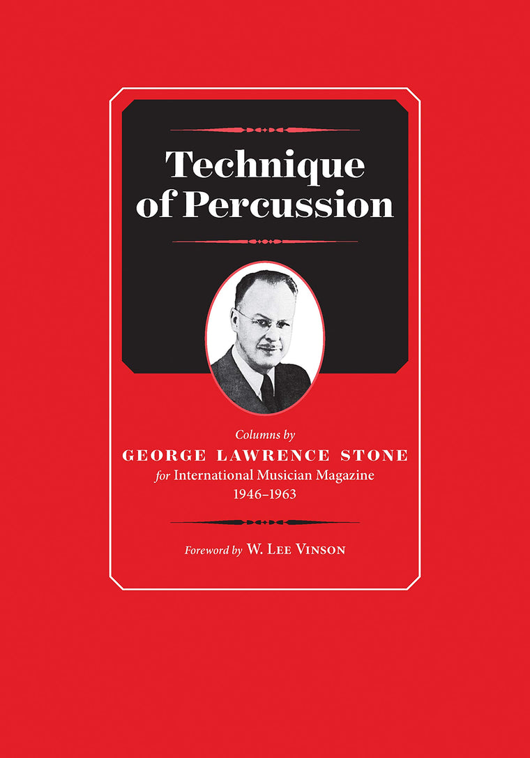 Technique of Percussion: Columns by George Lawrence Stone for International Musician Magazine 1946-1963 (Worship Essentials)