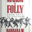 The March of Folly: From Troy to Vietnam