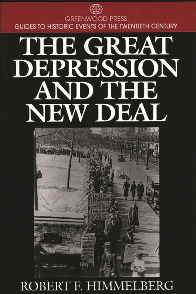 The Great Depression and the New Deal (Greenwood Press Guides to Historic Events of the Twentieth Century)