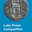 Latin Prose Composition (Latin Language)
