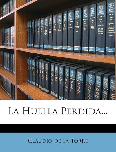 La Huella Perdida... (Spanish Edition)