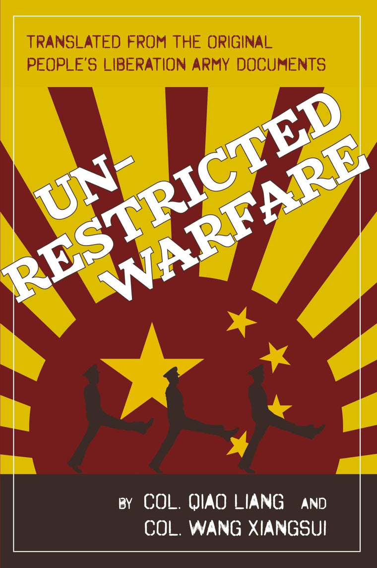 Unrestricted Warfare: China's Master Plan to Destroy America
