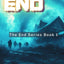 Beginning the End