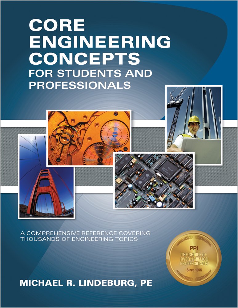 PPI Core Engineering Concepts for Students and Professionals (Paperback) - A Comprehensive Reference Covering Thousands of Engineering Topics