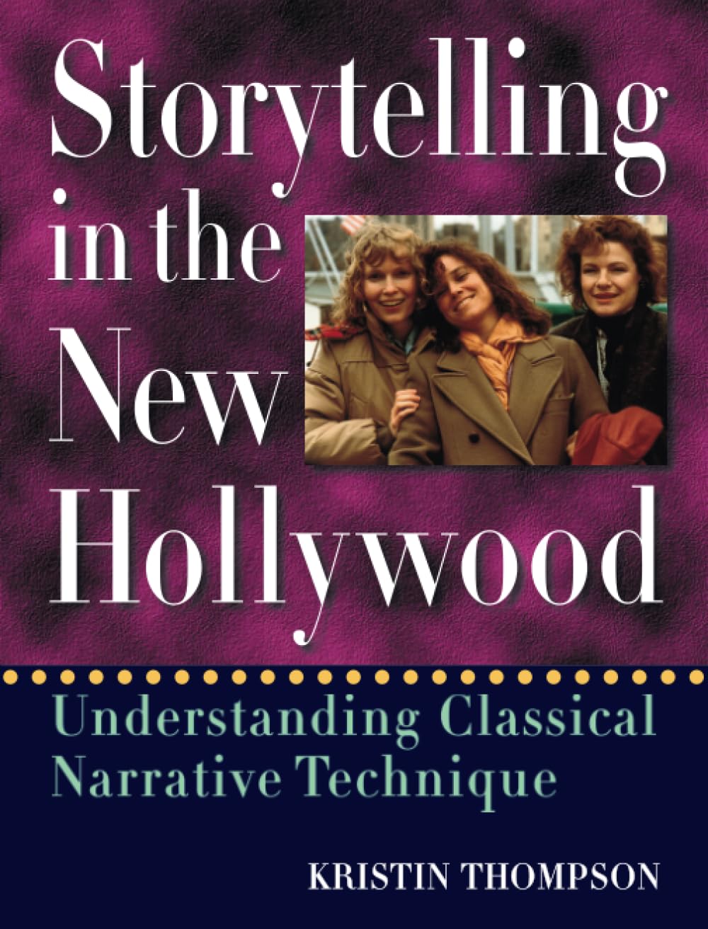 Storytelling in the New Hollywood: Understanding Classical N