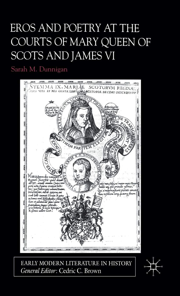 Eros and the Poetry at the Courts of Mary Queen of Scots and James VI