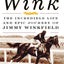 Wink: The Incredible Life and Epic Journey of Jimmy Winkfield