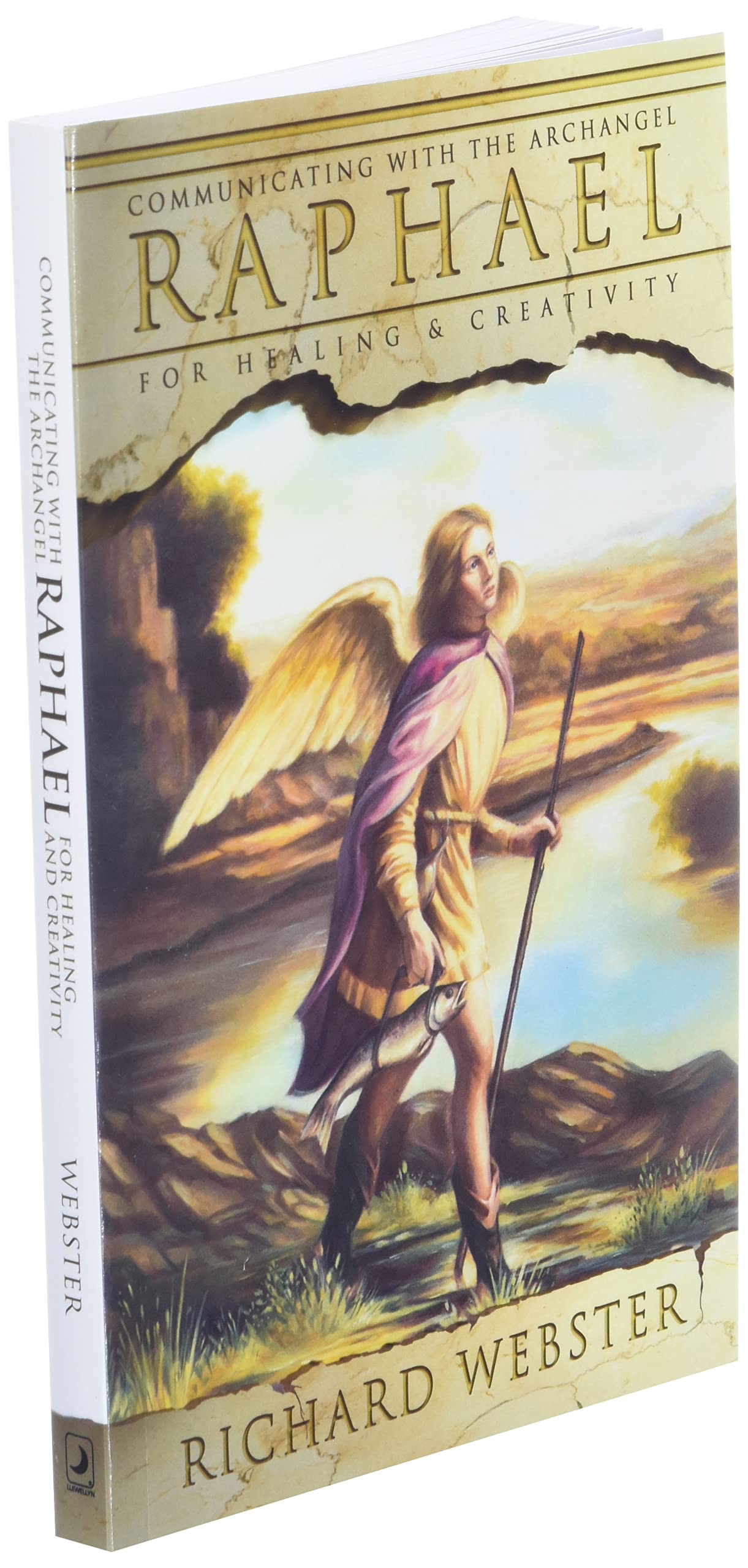 Raphael: Communicating with the Archangel for Healing & Creativity (Angels Series, 3)