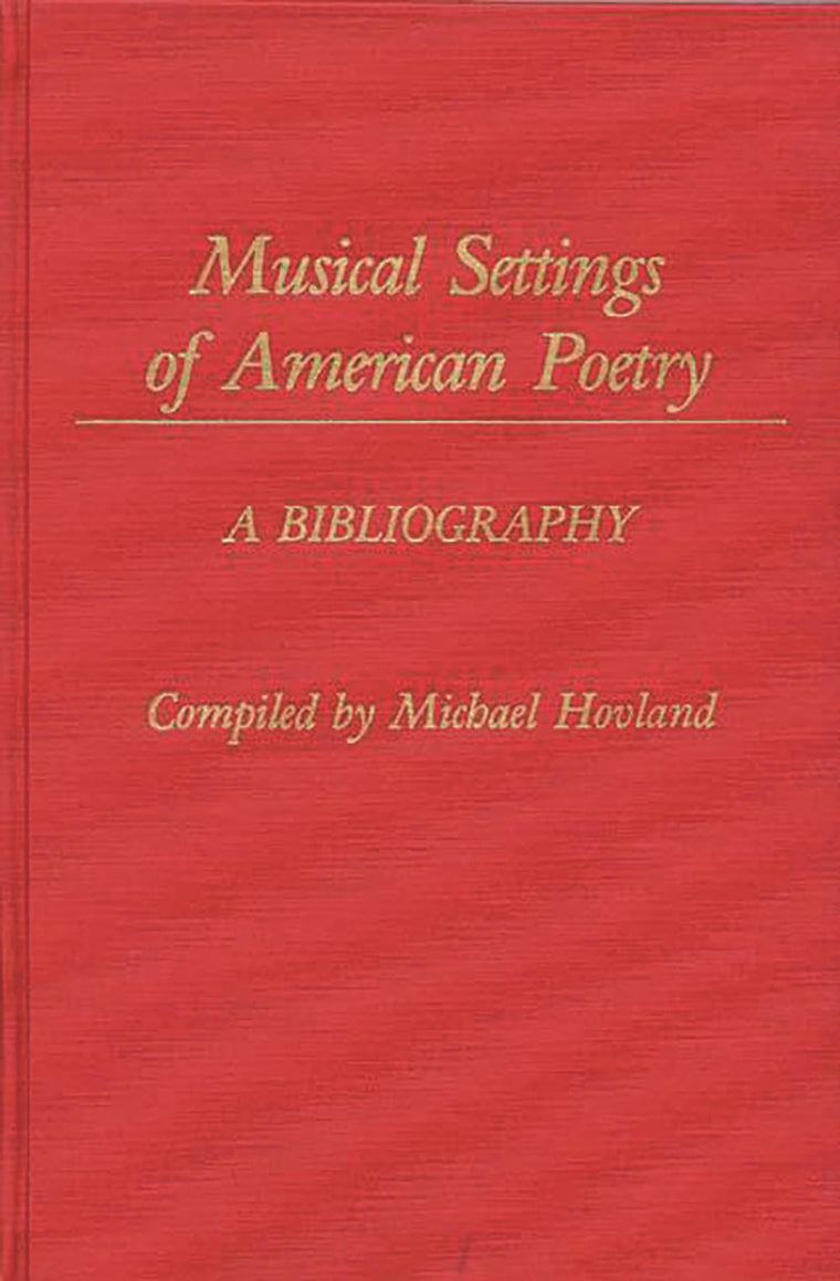 Musical Settings of American Poetry: A Bibliography (Music Reference Collection)