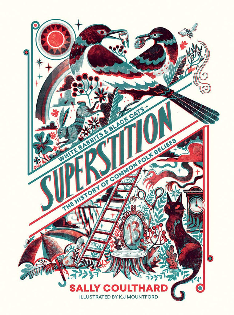 Superstition: Black Cats and White Rabbits - The History of Common Folk Beliefs
