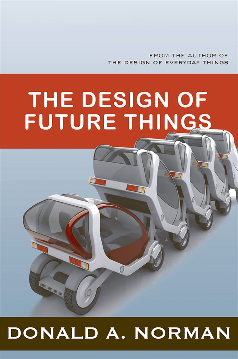 The Design Of Future Things by Norman, Don