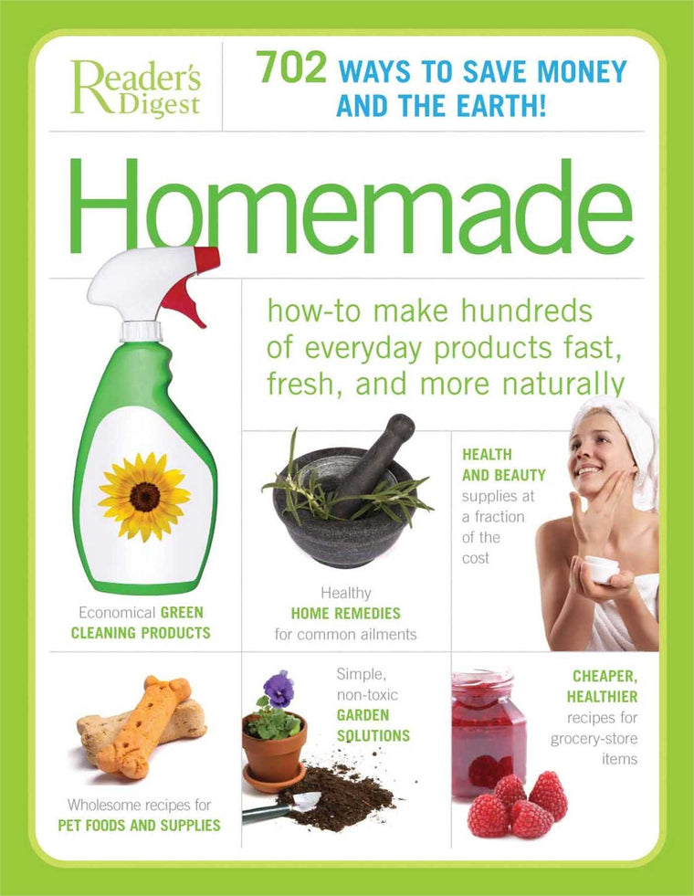 Homemade: How to Make Hundreds of Everyday Products Fast, Fresh, and Naturally