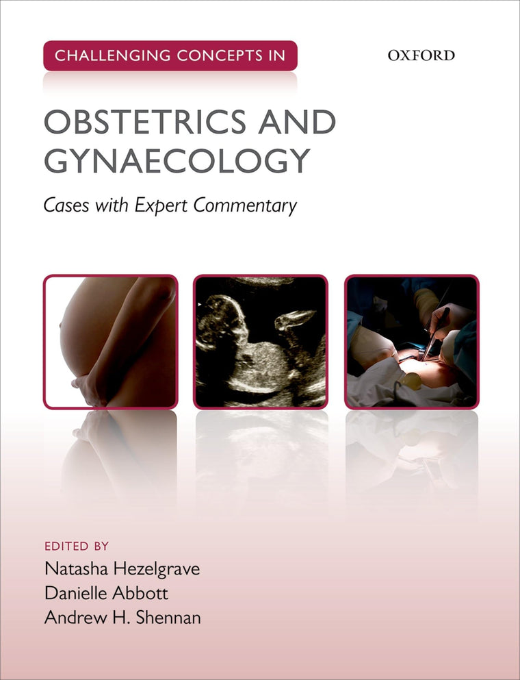 Obstetrics and Gynaecology (Challenging Concepts) (Challenging Cases)