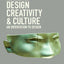 Design, Creativity and Culture: An Orientation to Design
