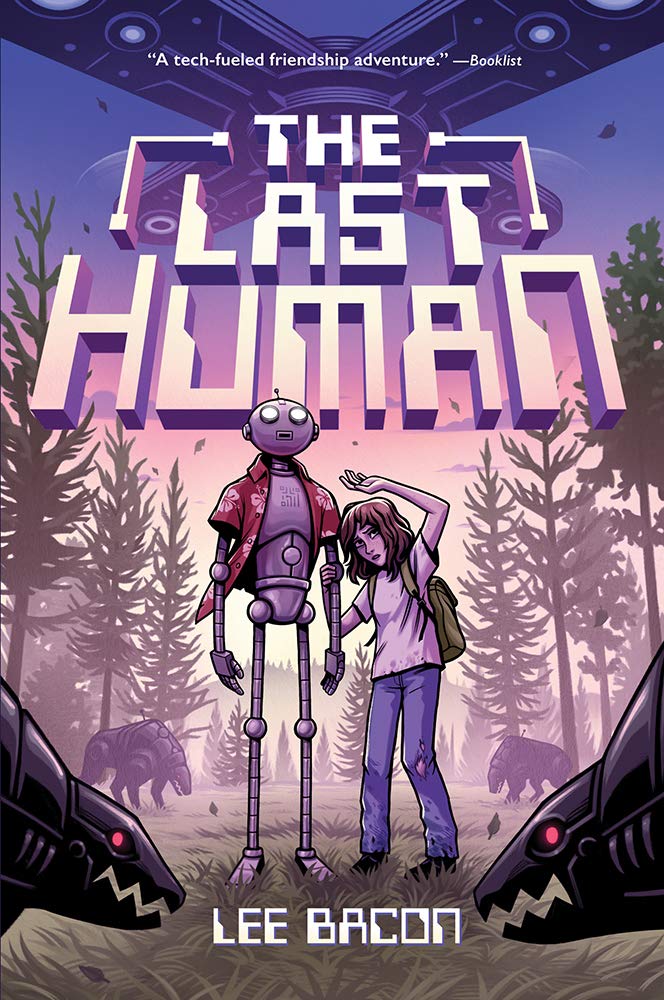 The Last Human: A Novel by Bacon, Lee