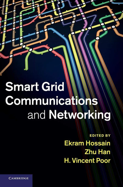Smart Grid Communications and Networking