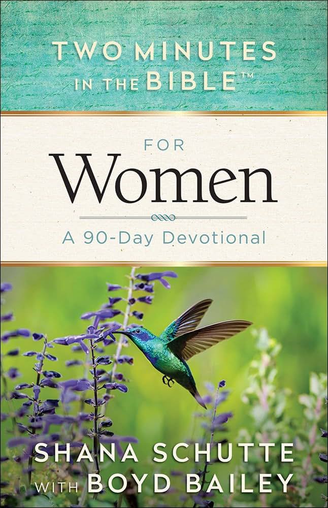 Two Minutes in the Bible for Women: A 90-Day Devotional by S