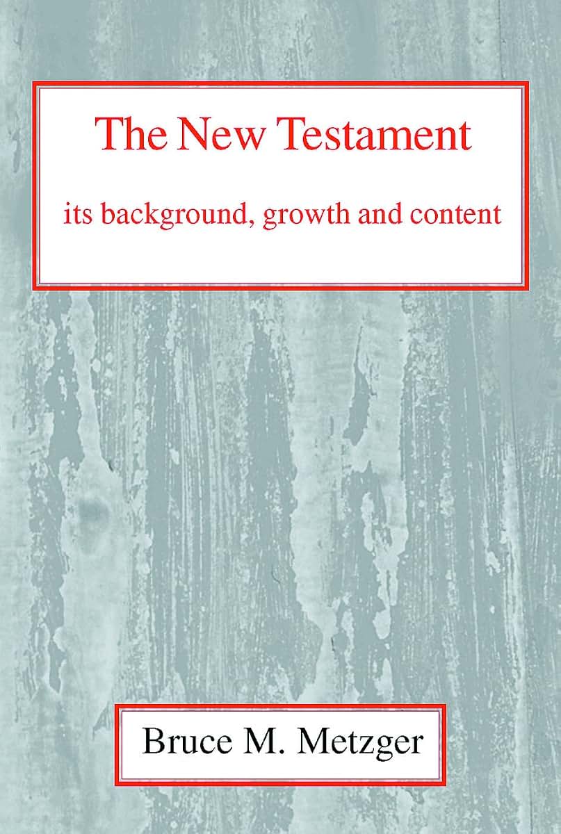 New Testament: Its Background and Growth