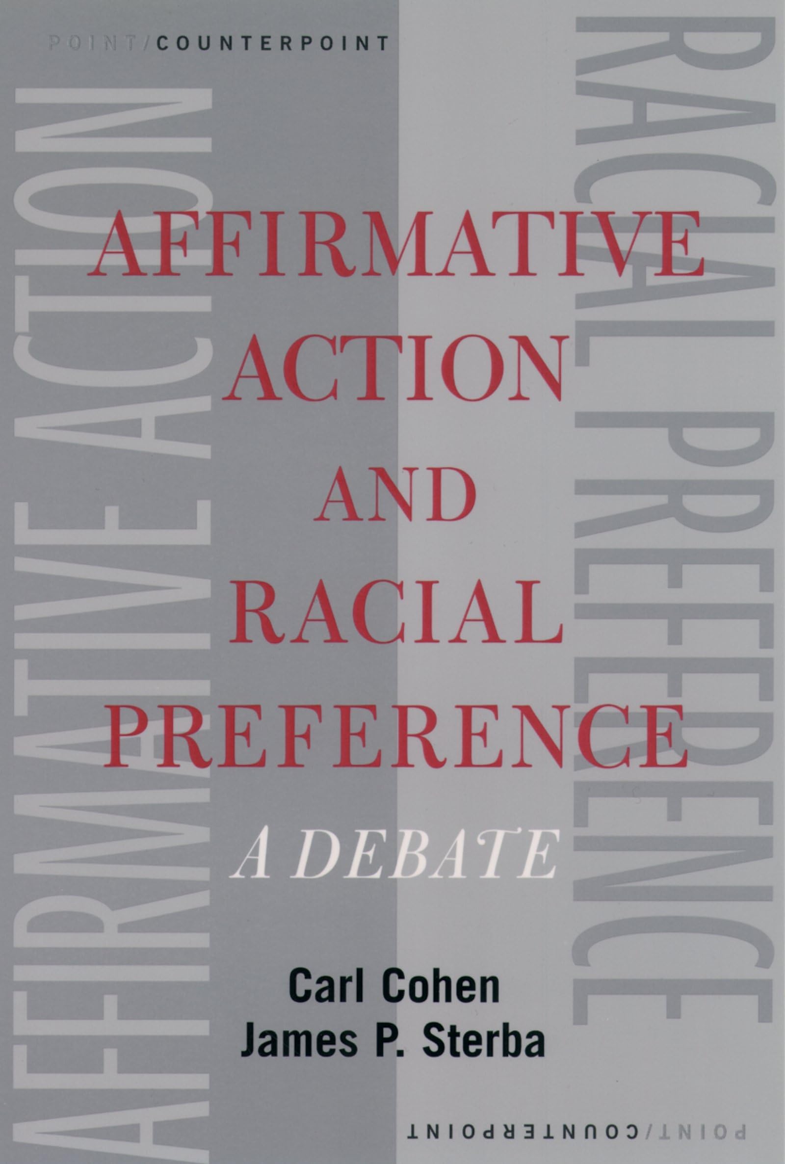 Affirmative Action and Racial Preference: A Debate (Point/Counterpoint)