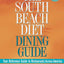 The South Beach Diet Dining Guide: Your Reference Guide to Restaurants Across America