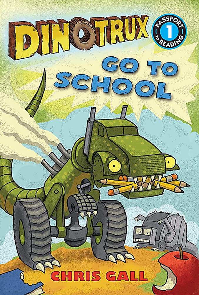 Dinotrux Go to School: Level 1 (Passport to Reading Level 1)