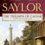 The Triumph of Caesar: A Novel of Ancient Rome (Novels of Ancient Rome, 12)