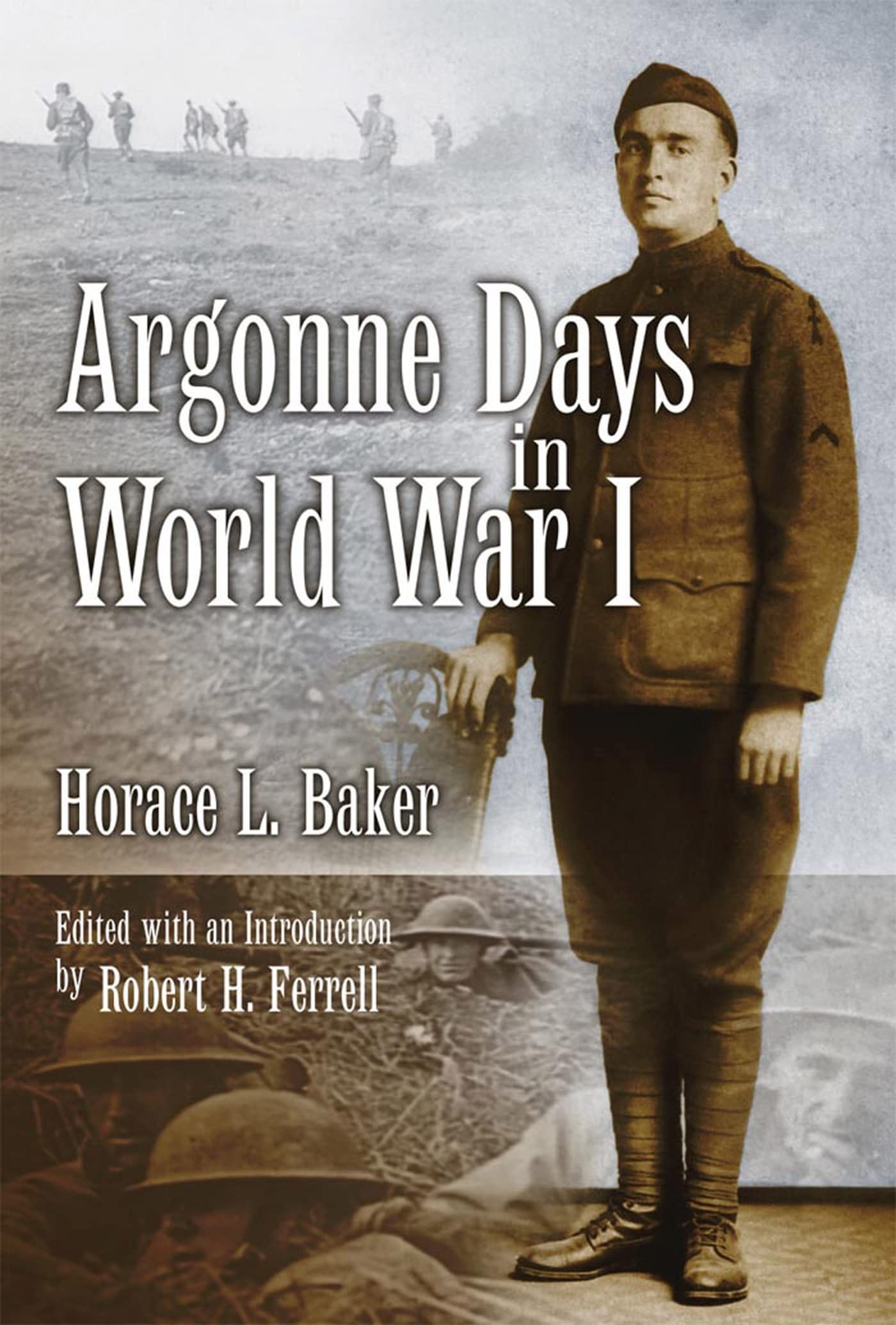 Argonne Days in World War I (Volume 1)