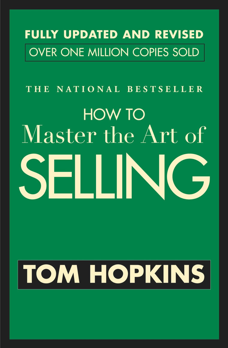 How to Master the Art of Selling by Hopkins, Tom