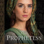 The Prophetess: (The Story of Israel's Most Powerful Woman in this Intriguing and Inspiring Novel) (Daughters of the Promised Land)