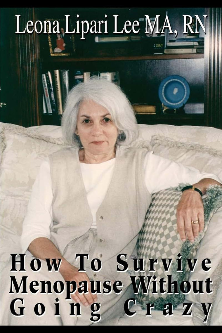 How To Survive Menopause Without Going Crazy