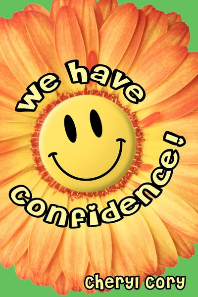 We Have Confidence!: Must've Done Something Good, Book 2