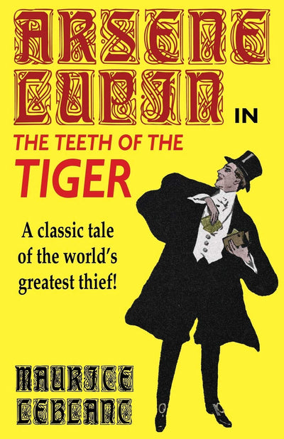 The Teeth of the Tiger: An Adventure Story