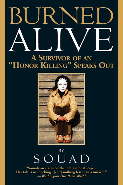 Burned Alive: A Survivor of an "Honor Killing" Speaks Out (A Sharon McCone Mystery, 25)
