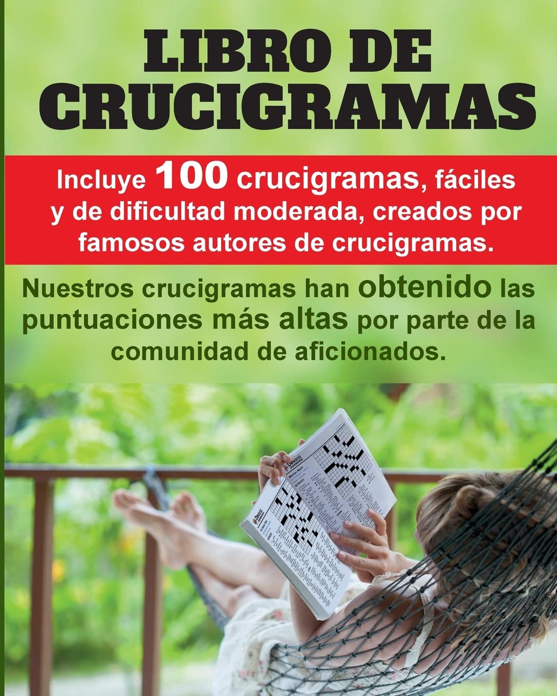 Crucigramas divertidos: 100 crucigramas premiados, valorados muy positivamente, fáciles y de dificultad moderada. (Spanish Edition)