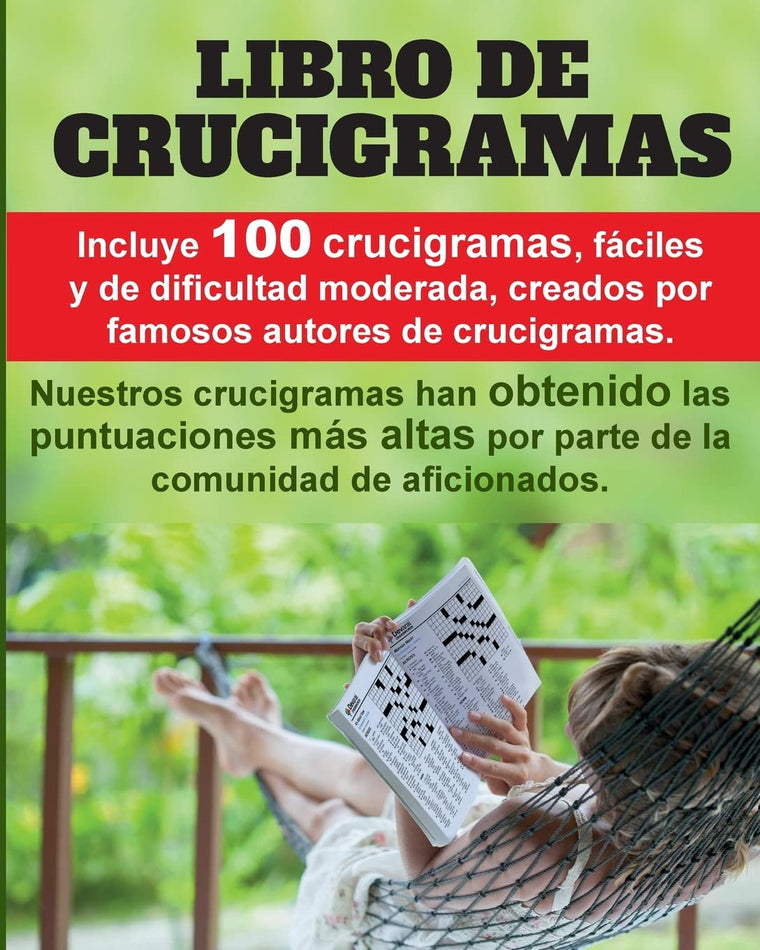 Crucigramas divertidos: 100 crucigramas premiados, valorados muy positivamente, fáciles y de dificultad moderada. (Spanish Edition)