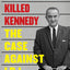 The Man Who Killed Kennedy: The Case Against LBJ by Stone, R