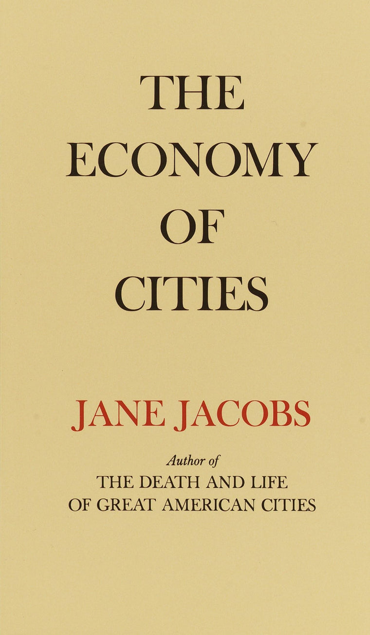 The Economy of Cities by Jacobs, Jane