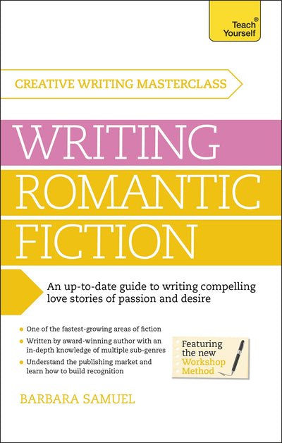 Masterclass: Writing Romantic Fiction (Teach Yourself)
