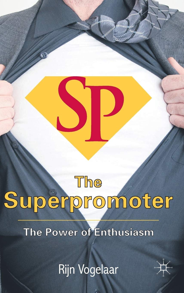 The Superpromoter: The Power of Enthusiasm
