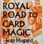 The Royal Road to Card Magic
