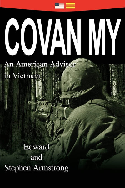 COVAN MY: An American Advisor in Vietnam