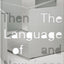 The Language of Less, Then and Now (Museum of Contemporary Art, Chicago: Exhibition Catalogues)