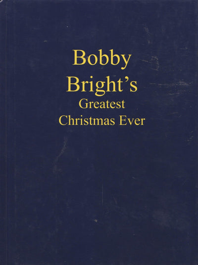 Bobby Bright's Greatest Christmas Ever