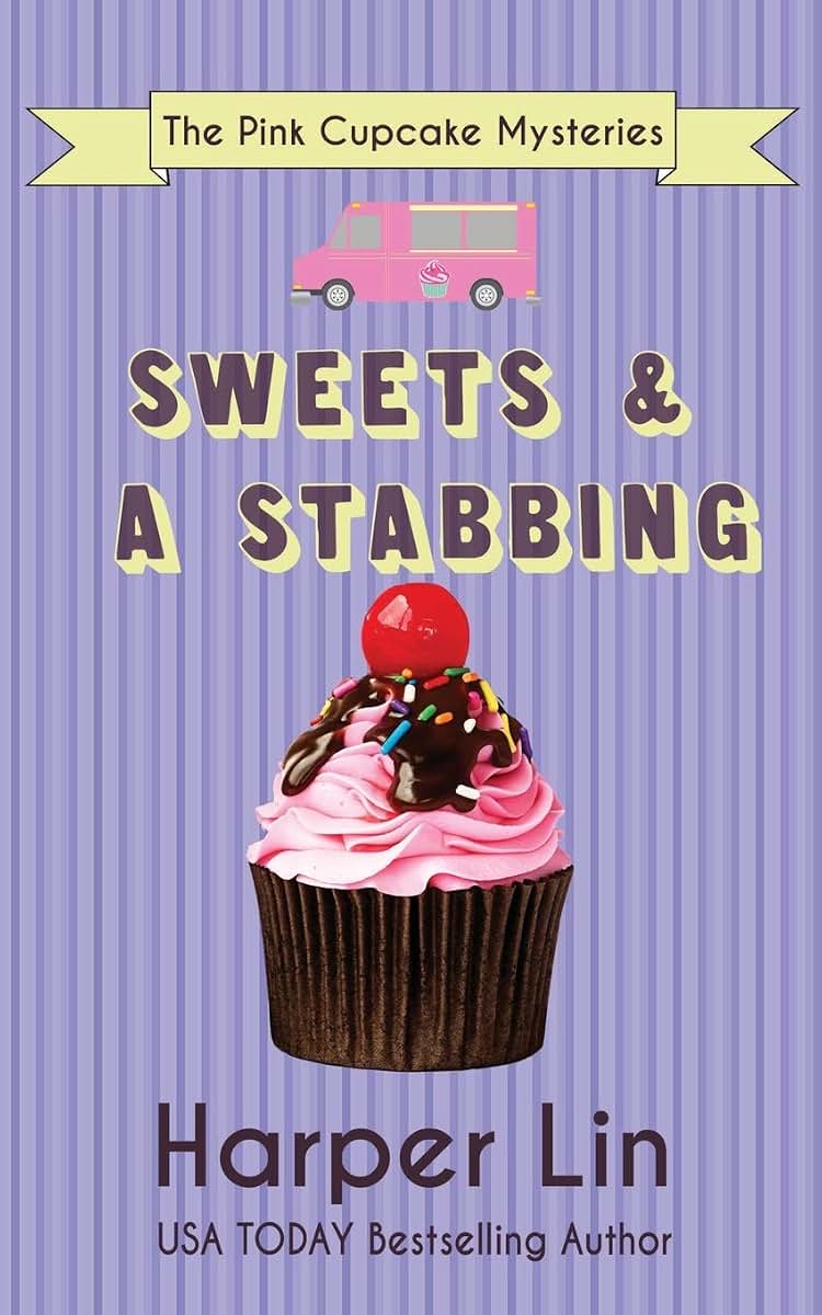 Sweets and a Stabbing (The Pink Cupcake Mysteries)